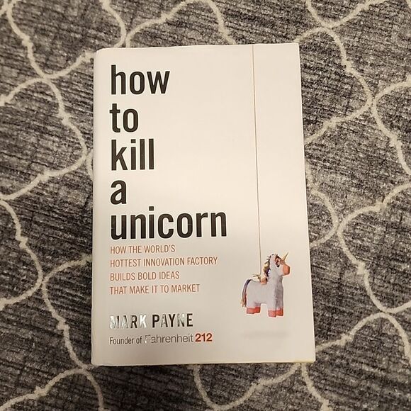 How to Kill a Unicorn by Mark Payne - Picture 1 of 3